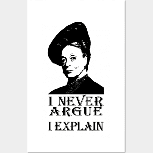 I Never Argue - I Explain Posters and Art